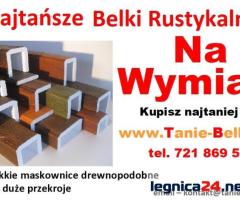 belki rustykalne Na Wymiar maskownice styropianowe Tanie Belki imitacja drewna