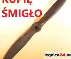 KUPIĘ STARE DREWNIANE ŚMIGŁO OD SAMOLOTU ORAZ MILITARIA TELEFON 694972047
