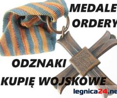 KUPIĘ WOJSKOWE MEDALE,ORDERY,ODZNACZENIA,ODZNAKI KONTAKT 694972047